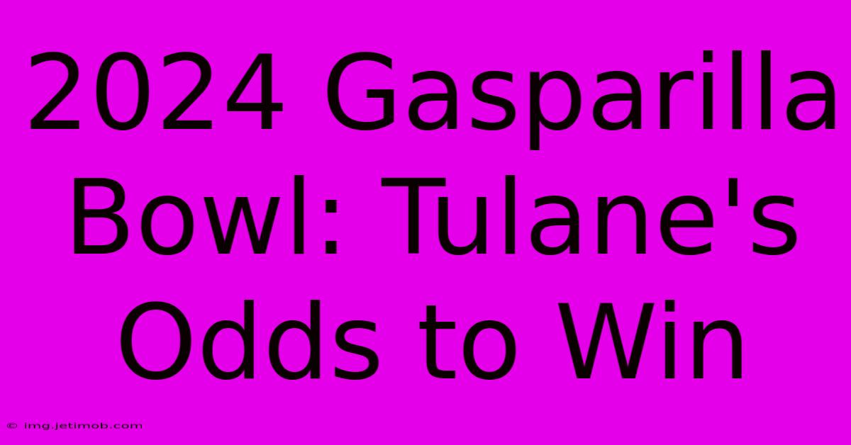 2024 Gasparilla Bowl: Tulane's Odds To Win