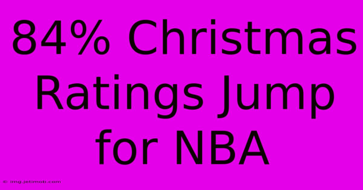 84% Christmas Ratings Jump For NBA