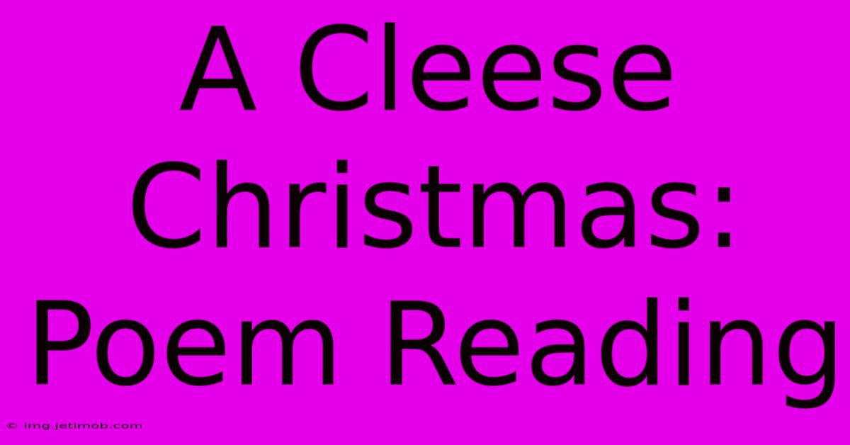 A Cleese Christmas: Poem Reading