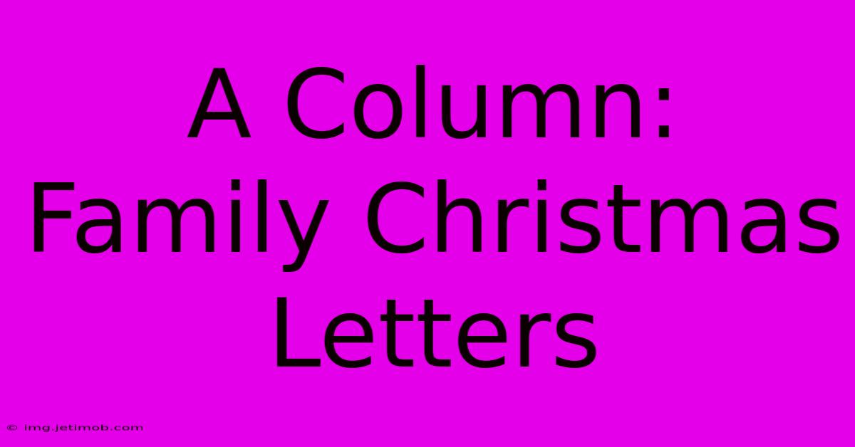 A Column: Family Christmas Letters