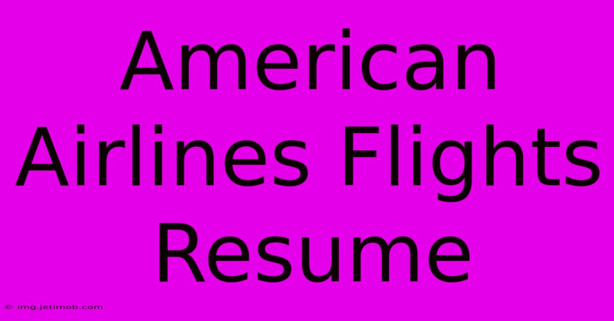 American Airlines Flights Resume