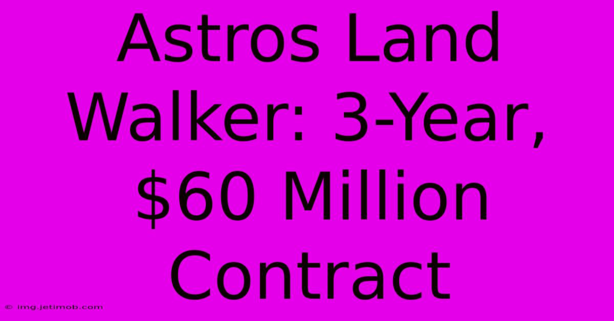 Astros Land Walker: 3-Year, $60 Million Contract