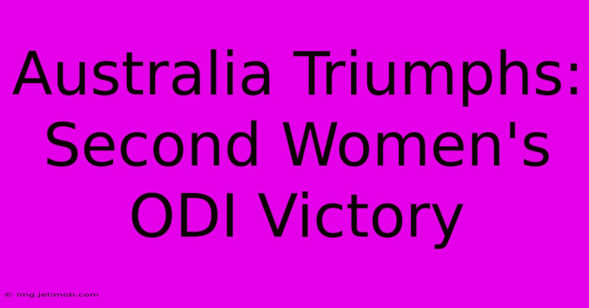 Australia Triumphs: Second Women's ODI Victory