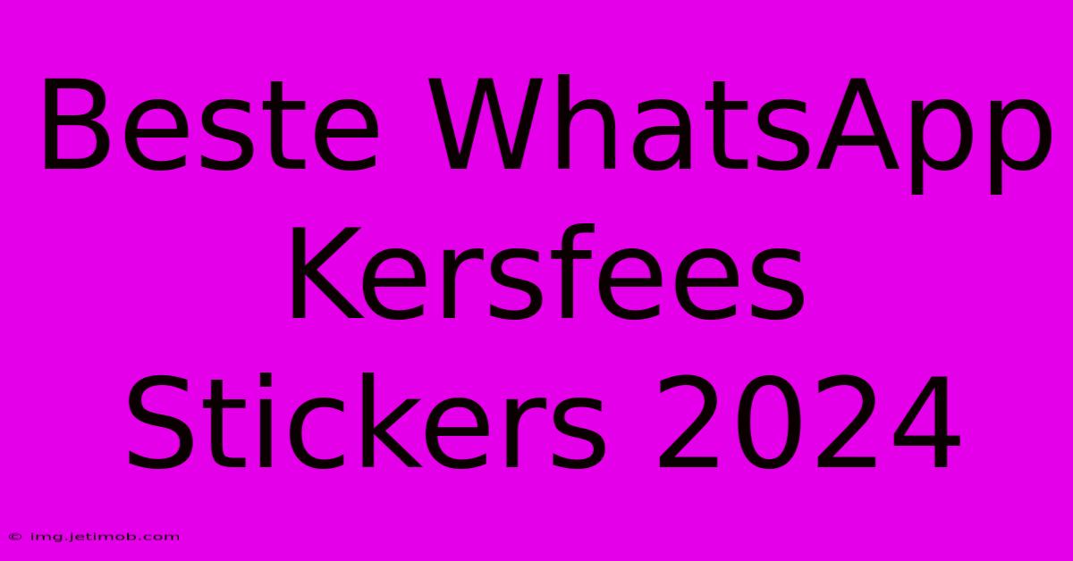 Beste WhatsApp Kersfees Stickers 2024