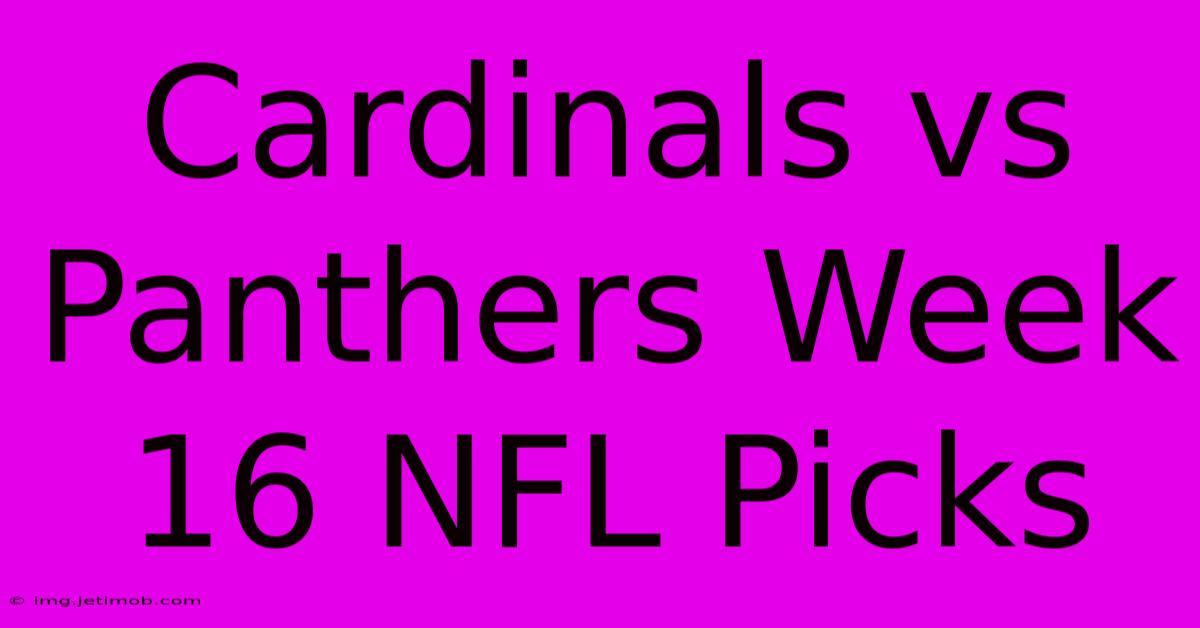 Cardinals Vs Panthers Week 16 NFL Picks