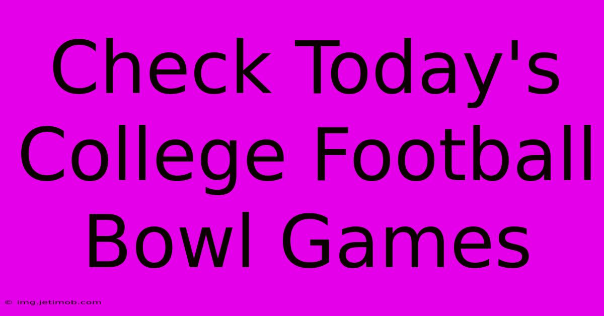 Check Today's College Football Bowl Games