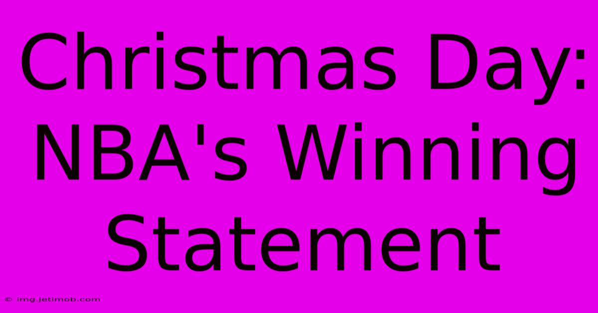 Christmas Day: NBA's Winning Statement