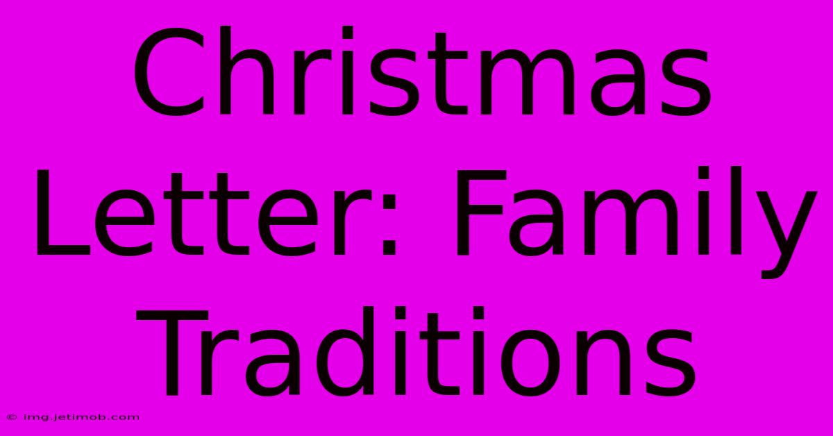 Christmas Letter: Family Traditions