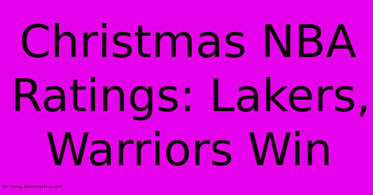 Christmas NBA Ratings: Lakers, Warriors Win