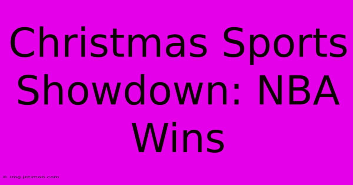 Christmas Sports Showdown: NBA Wins