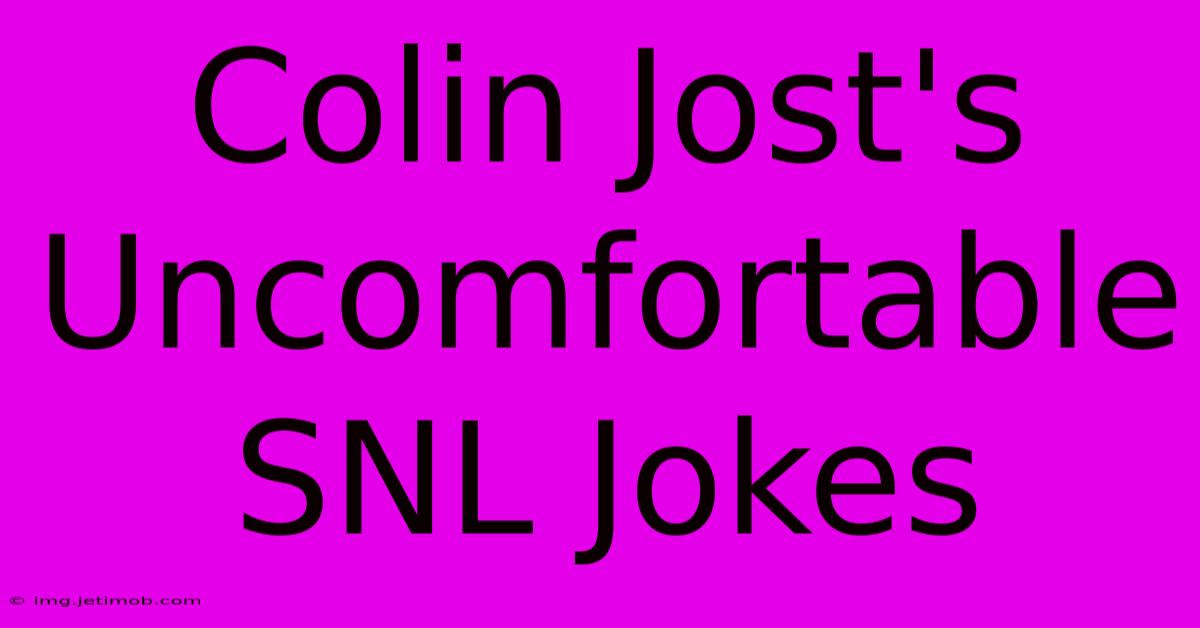 Colin Jost's Uncomfortable SNL Jokes