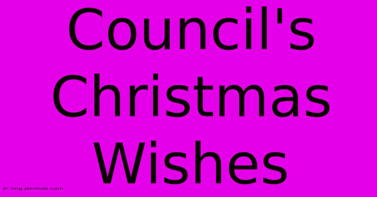 Council's Christmas Wishes 