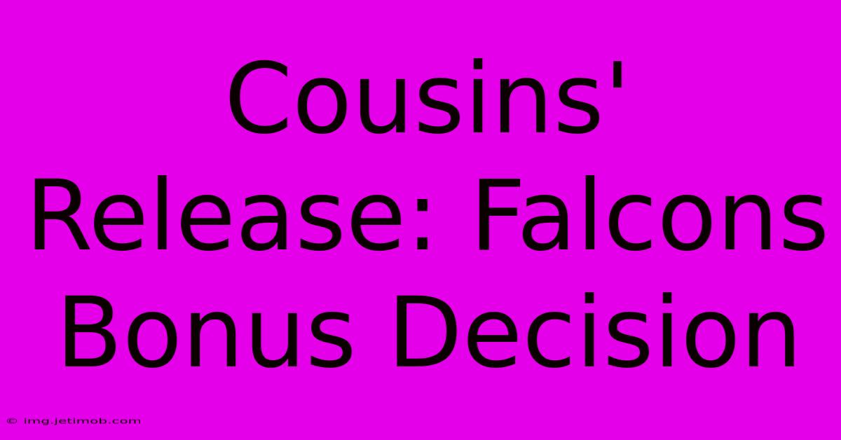 Cousins' Release: Falcons Bonus Decision