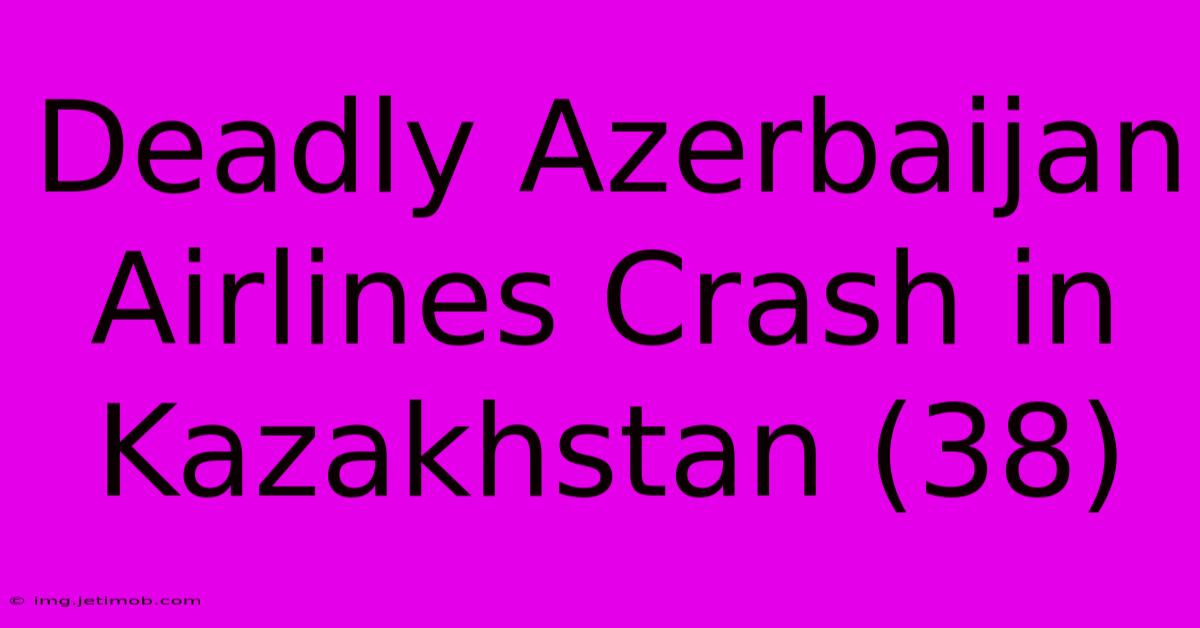 Deadly Azerbaijan Airlines Crash In Kazakhstan (38)