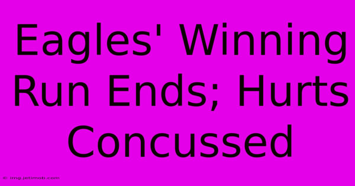 Eagles' Winning Run Ends; Hurts Concussed