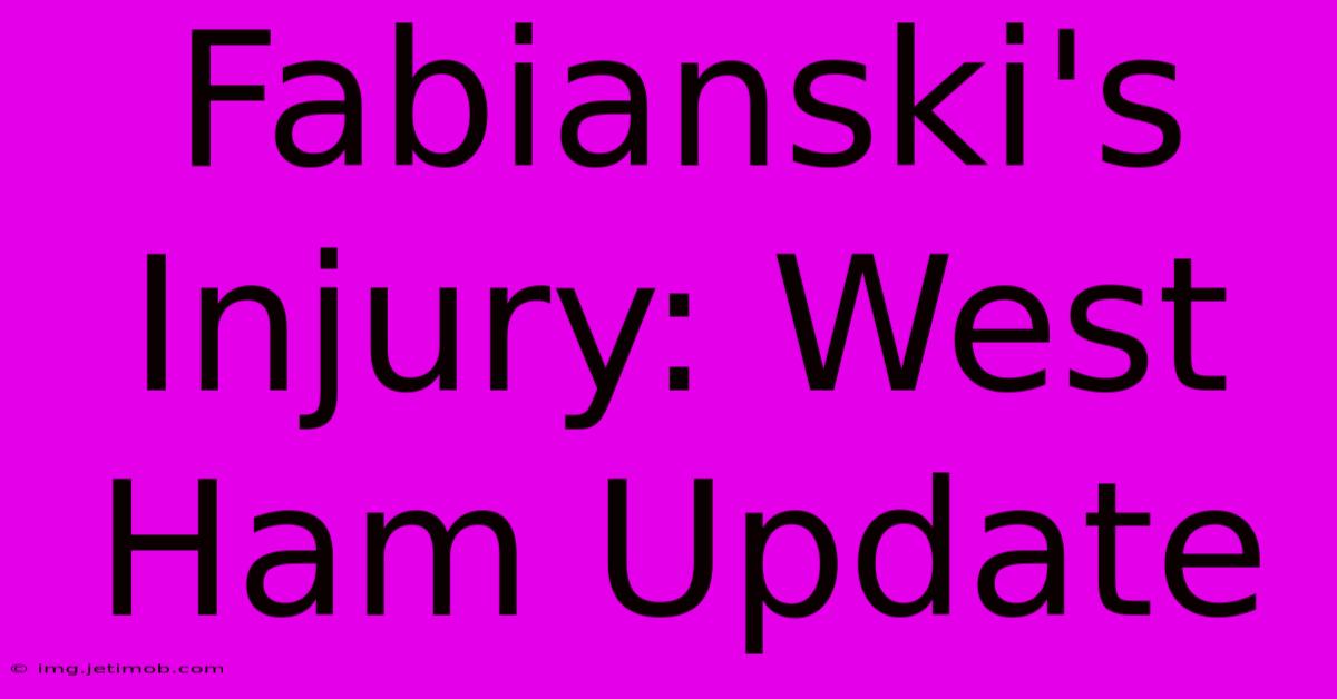 Fabianski's Injury: West Ham Update