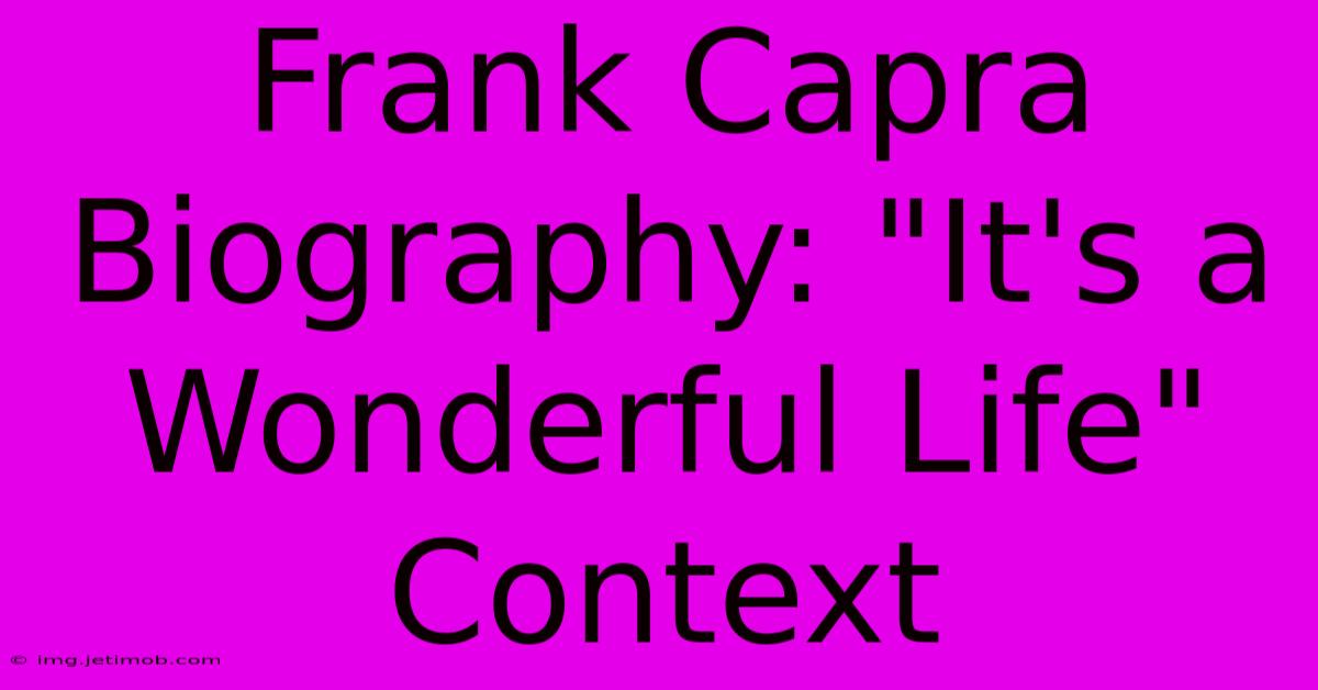 Frank Capra Biography: 