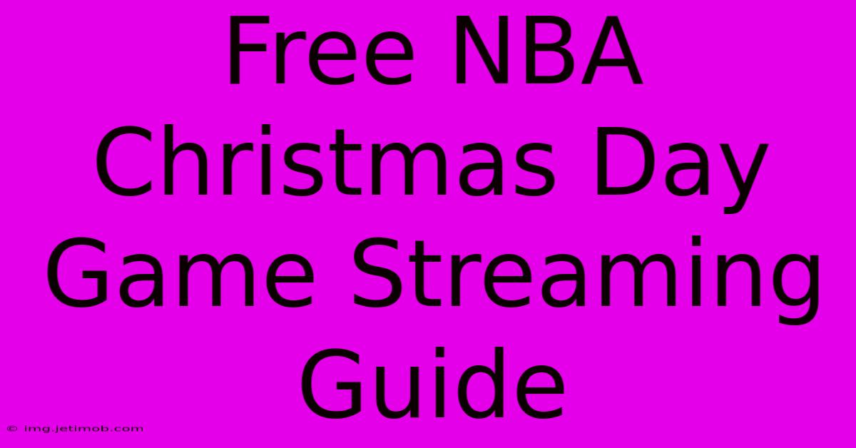 Free NBA Christmas Day Game Streaming Guide