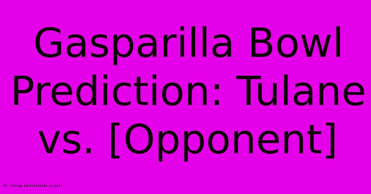 Gasparilla Bowl Prediction: Tulane Vs. [Opponent]