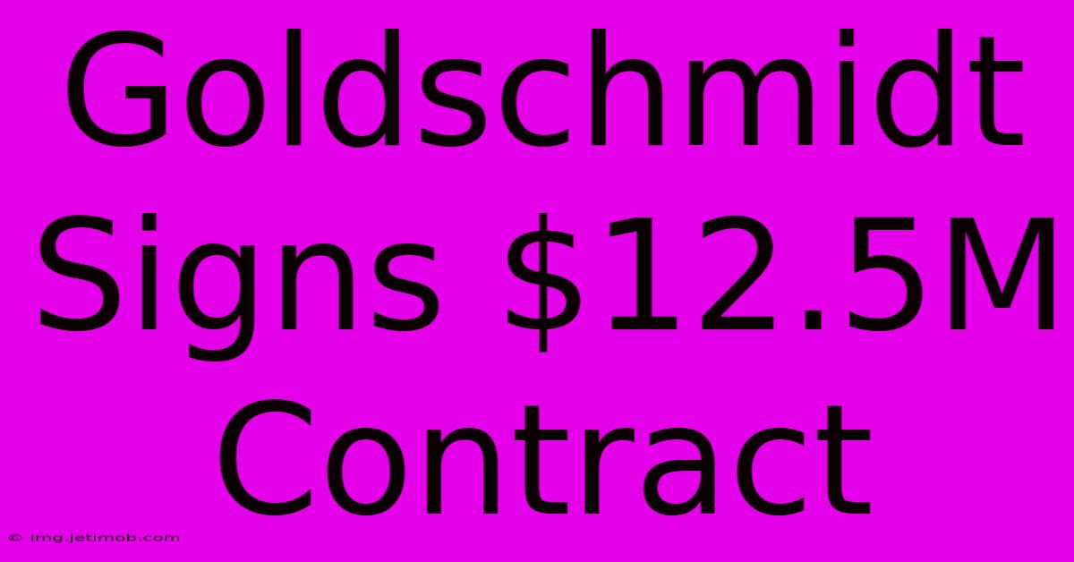 Goldschmidt Signs $12.5M Contract