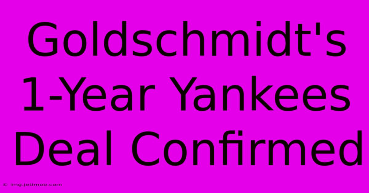 Goldschmidt's 1-Year Yankees Deal Confirmed