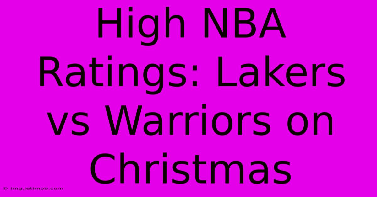 High NBA Ratings: Lakers Vs Warriors On Christmas