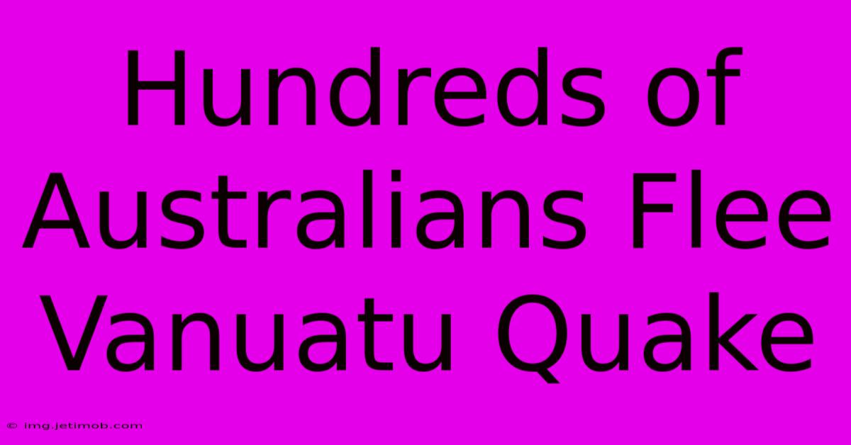 Hundreds Of Australians Flee Vanuatu Quake