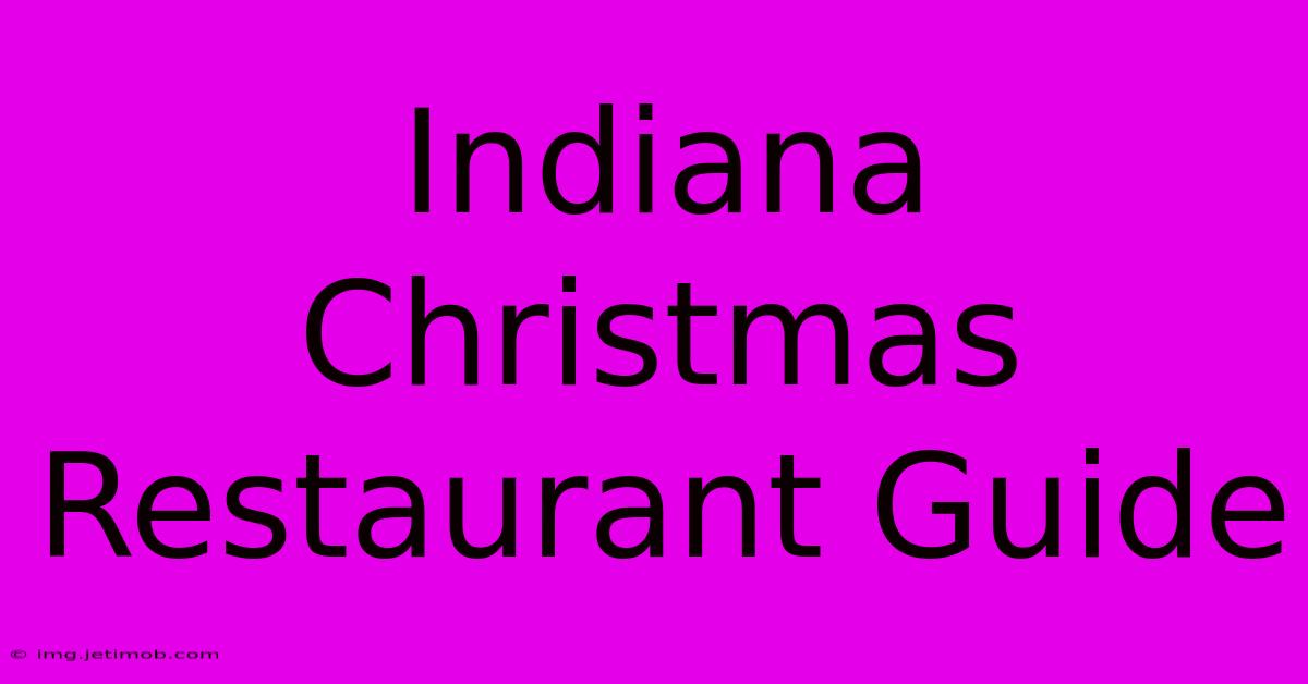 Indiana Christmas Restaurant Guide