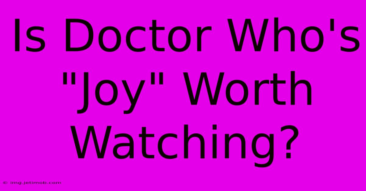 Is Doctor Who's 