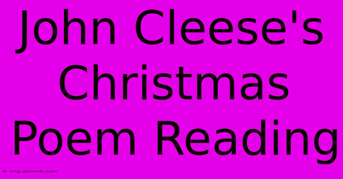 John Cleese's Christmas Poem Reading