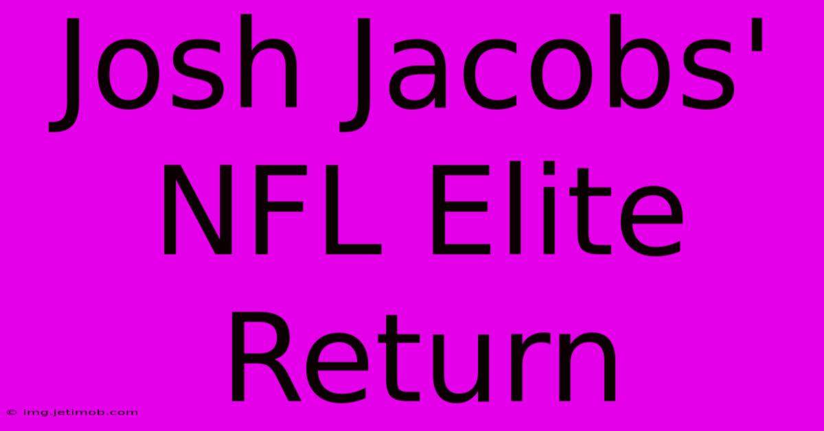 Josh Jacobs' NFL Elite Return