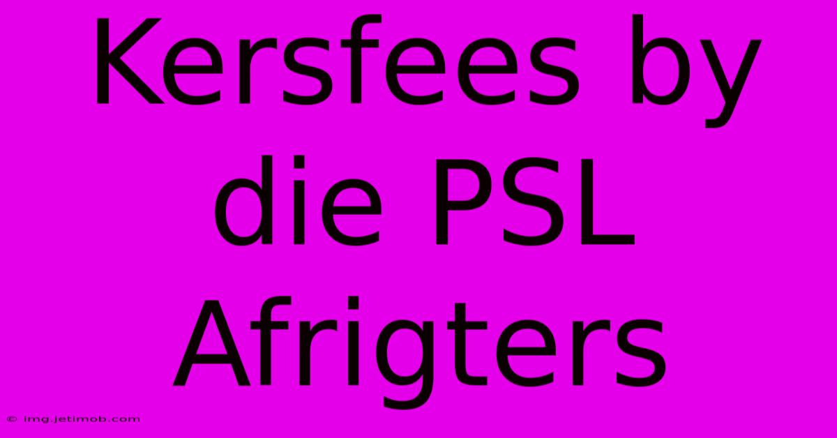 Kersfees By Die PSL Afrigters