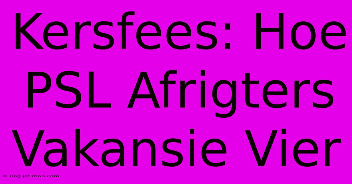 Kersfees: Hoe PSL Afrigters Vakansie Vier