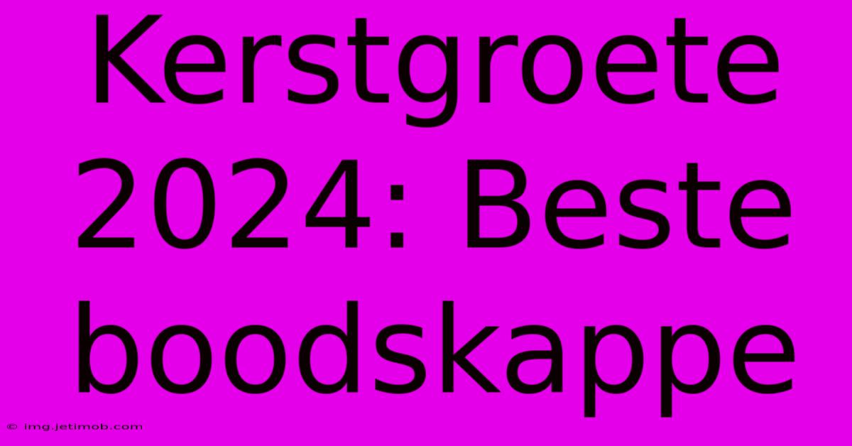 Kerstgroete 2024: Beste Boodskappe