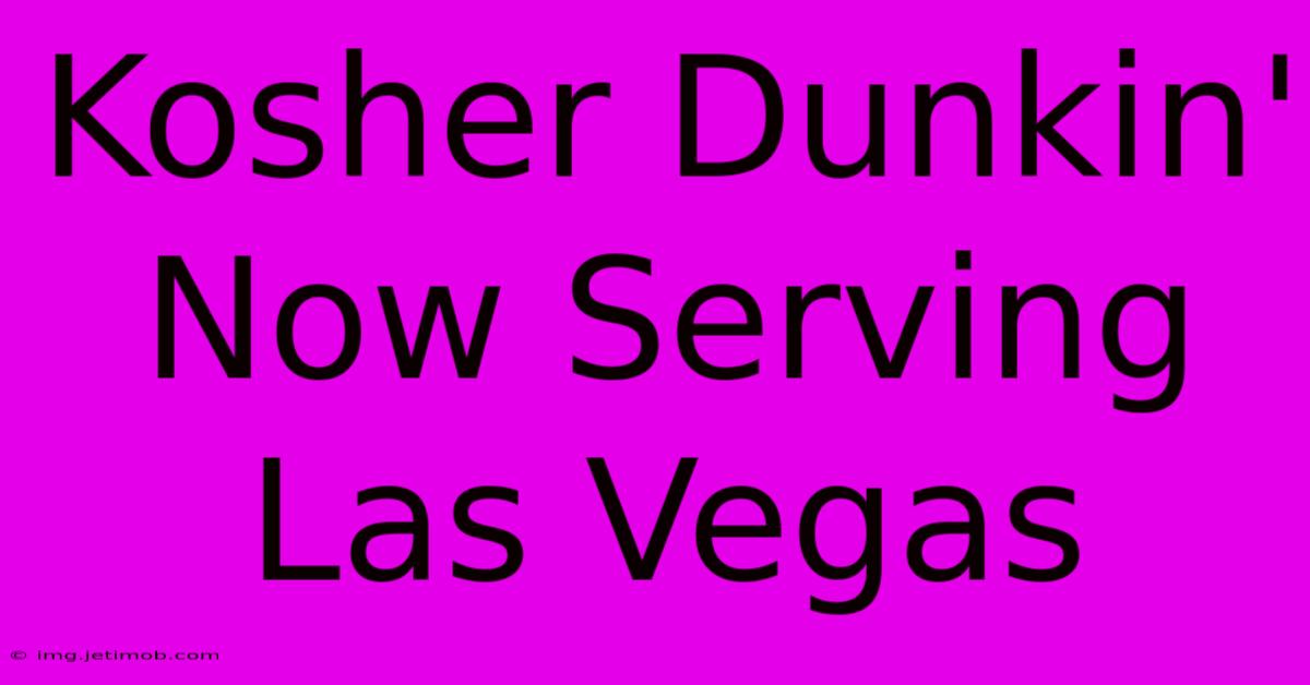 Kosher Dunkin' Now Serving Las Vegas