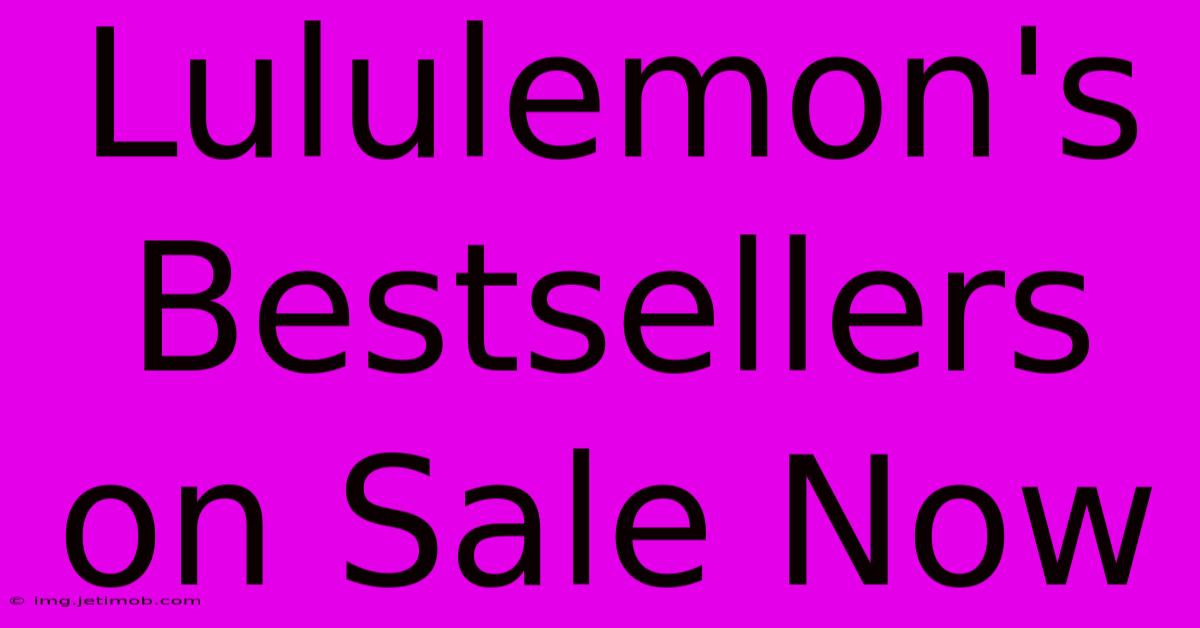 Lululemon's Bestsellers On Sale Now