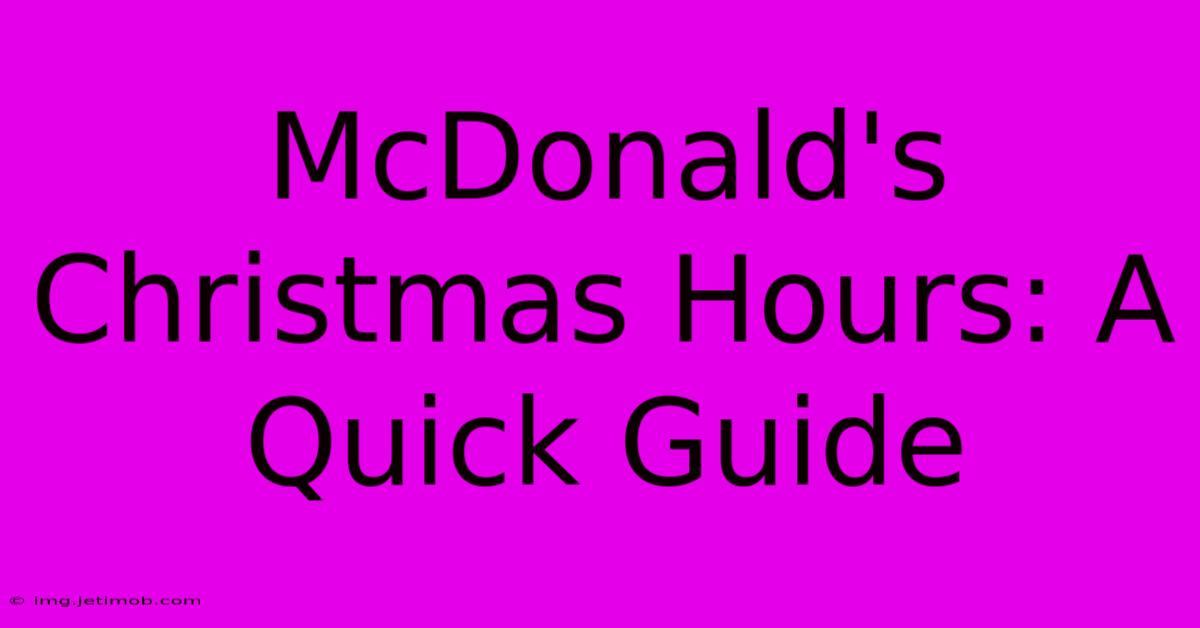 McDonald's Christmas Hours: A Quick Guide