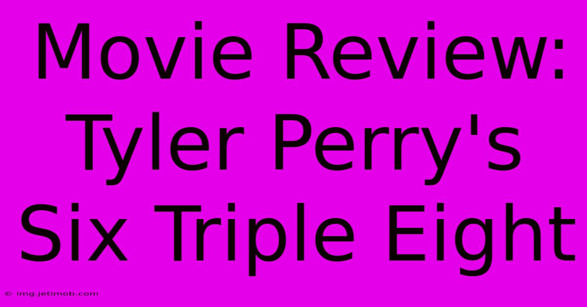 Movie Review: Tyler Perry's Six Triple Eight