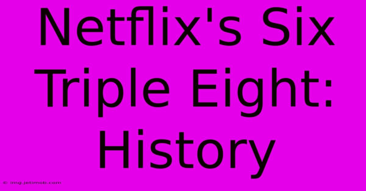 Netflix's Six Triple Eight: History