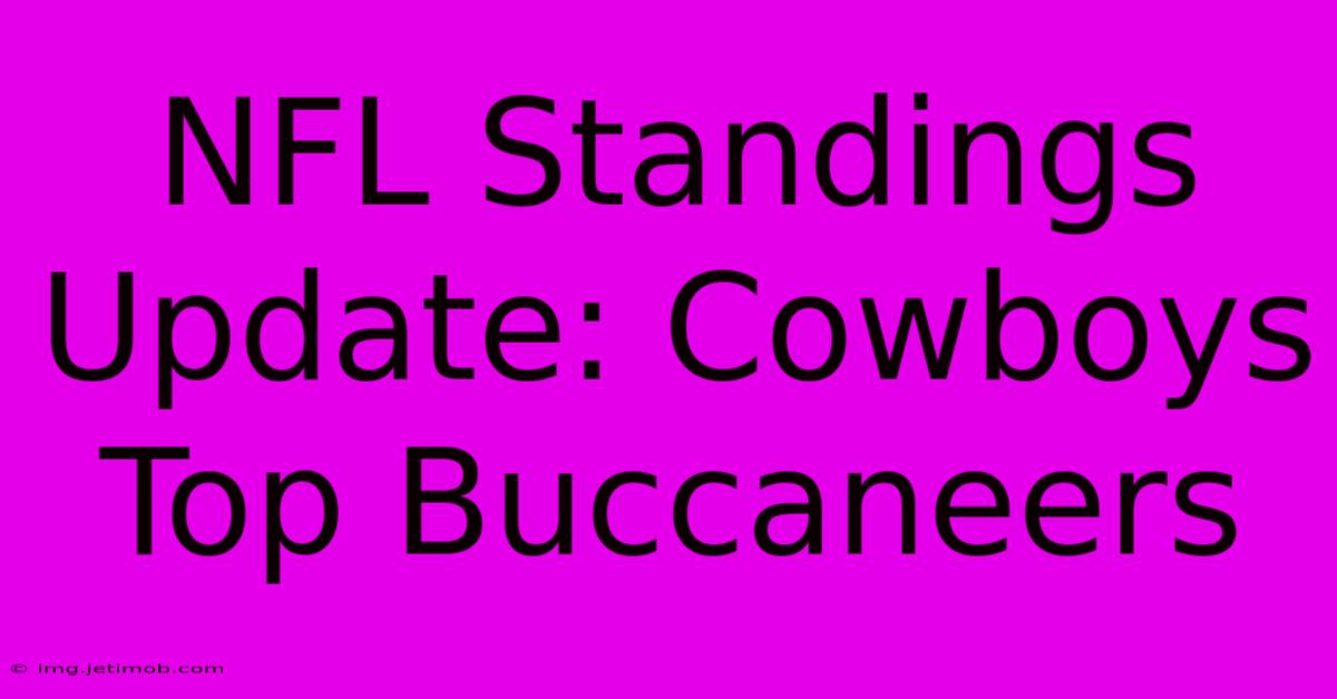 NFL Standings Update: Cowboys Top Buccaneers