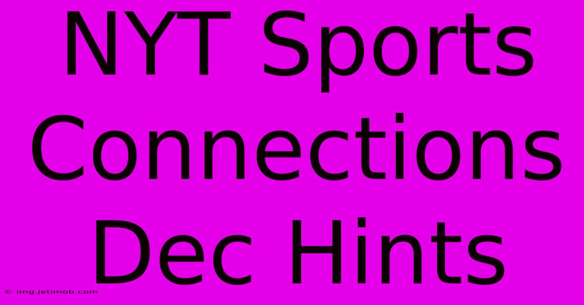 NYT Sports Connections Dec Hints