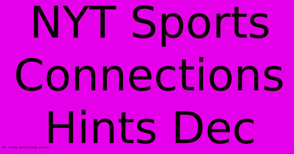 NYT Sports Connections Hints Dec