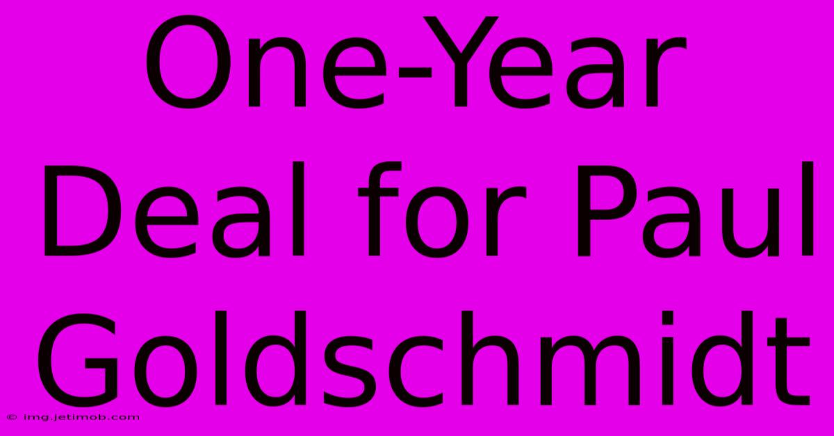 One-Year Deal For Paul Goldschmidt