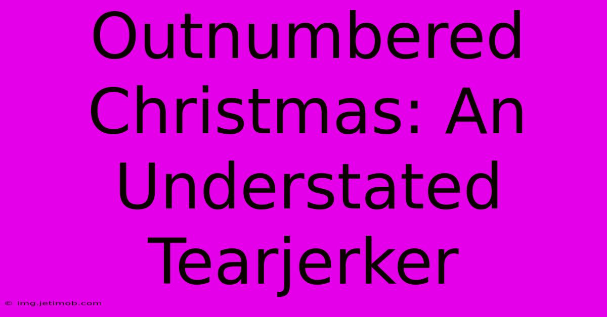 Outnumbered Christmas: An Understated Tearjerker