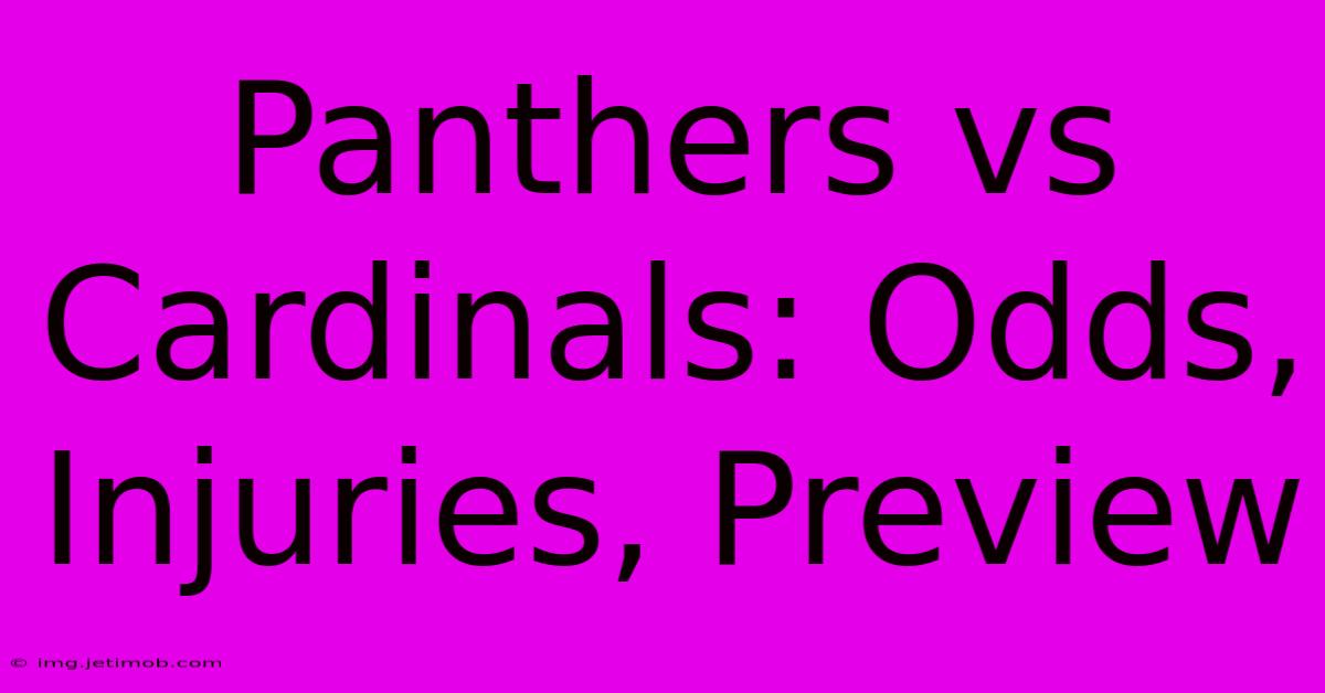 Panthers Vs Cardinals: Odds, Injuries, Preview