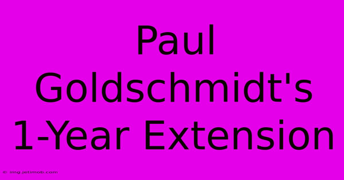 Paul Goldschmidt's 1-Year Extension