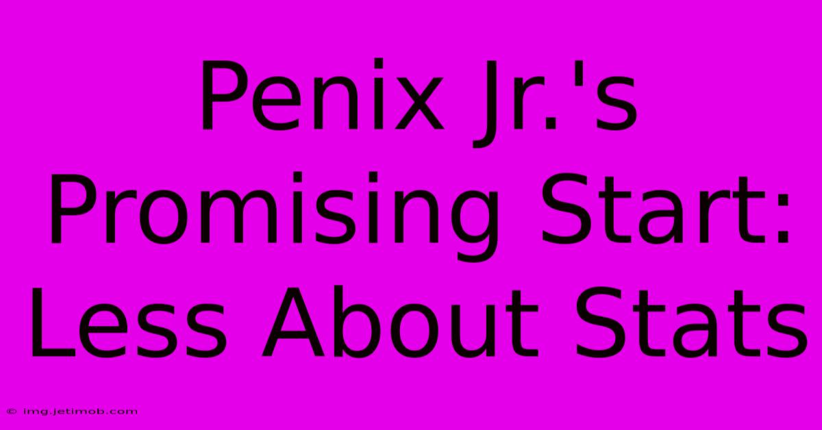 Penix Jr.'s Promising Start: Less About Stats