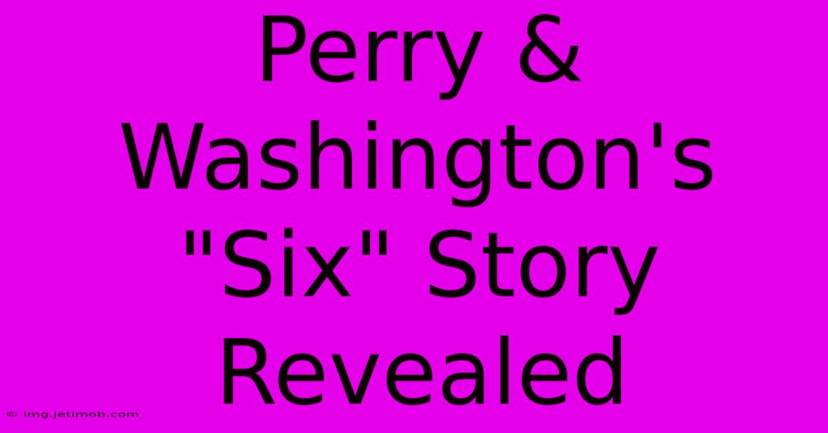 Perry & Washington's 