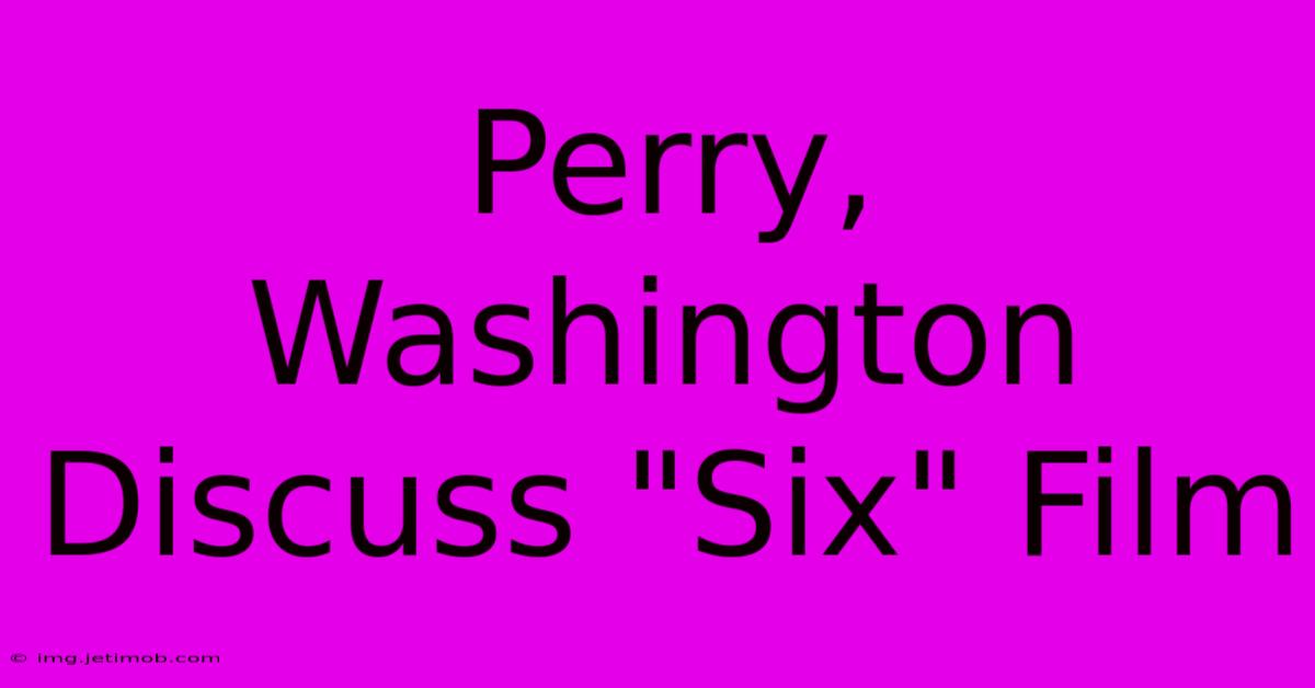 Perry, Washington Discuss 