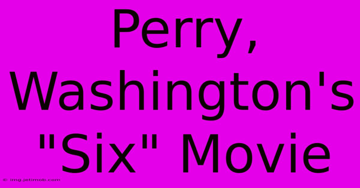 Perry, Washington's 